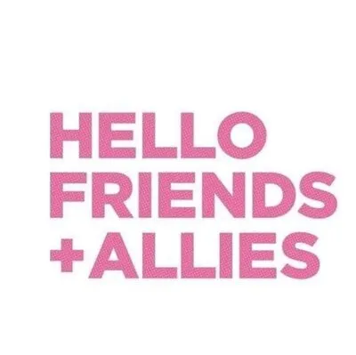 Photo of Hello Friends + Allies