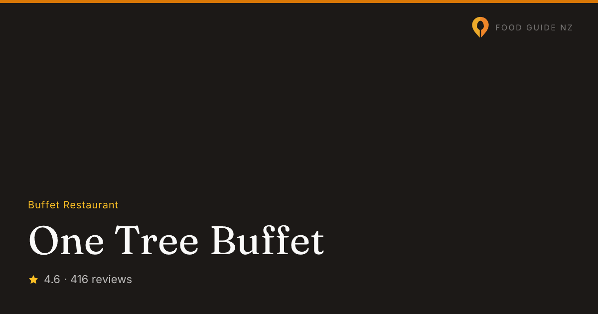 One Tree Buffet | Auckland Buffet restaurant